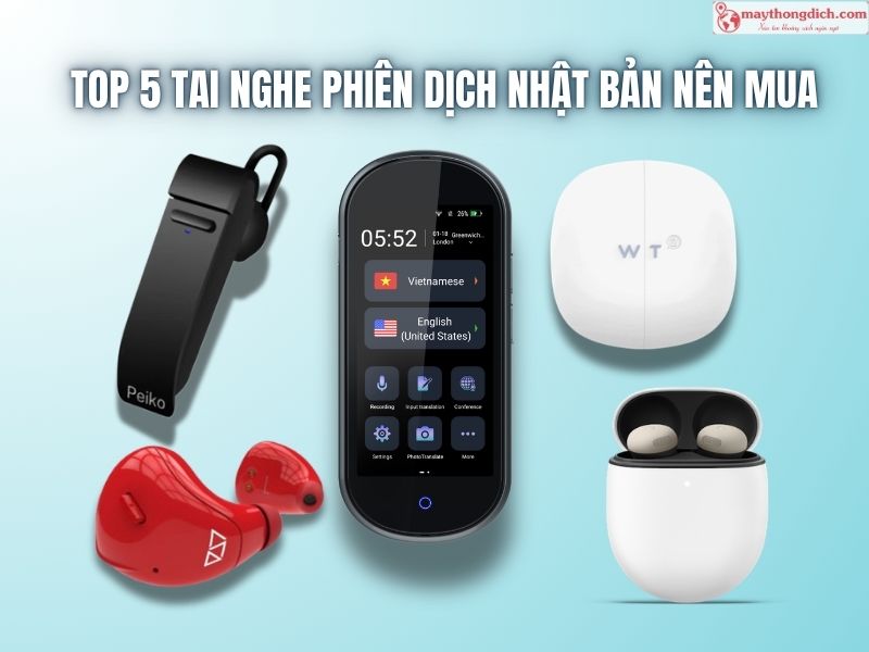 Top 5 Tai Nghe Phiên Dịch Nhật Bản Tốt – Đánh Giá Chi Tiết 2026