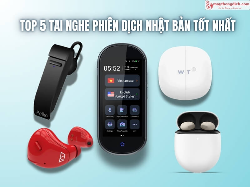 Top 5 Tai Nghe Phiên Dịch Nhật Bản Tốt Nhất – Đánh Giá Chi Tiết 2026