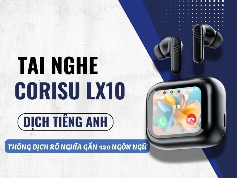 Tai Nghe Dịch Đa Ngôn Ngữ CORISU LX10