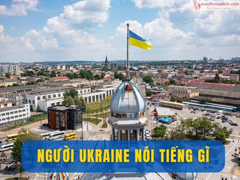 Người Ukraine Nói Tiếng Gì