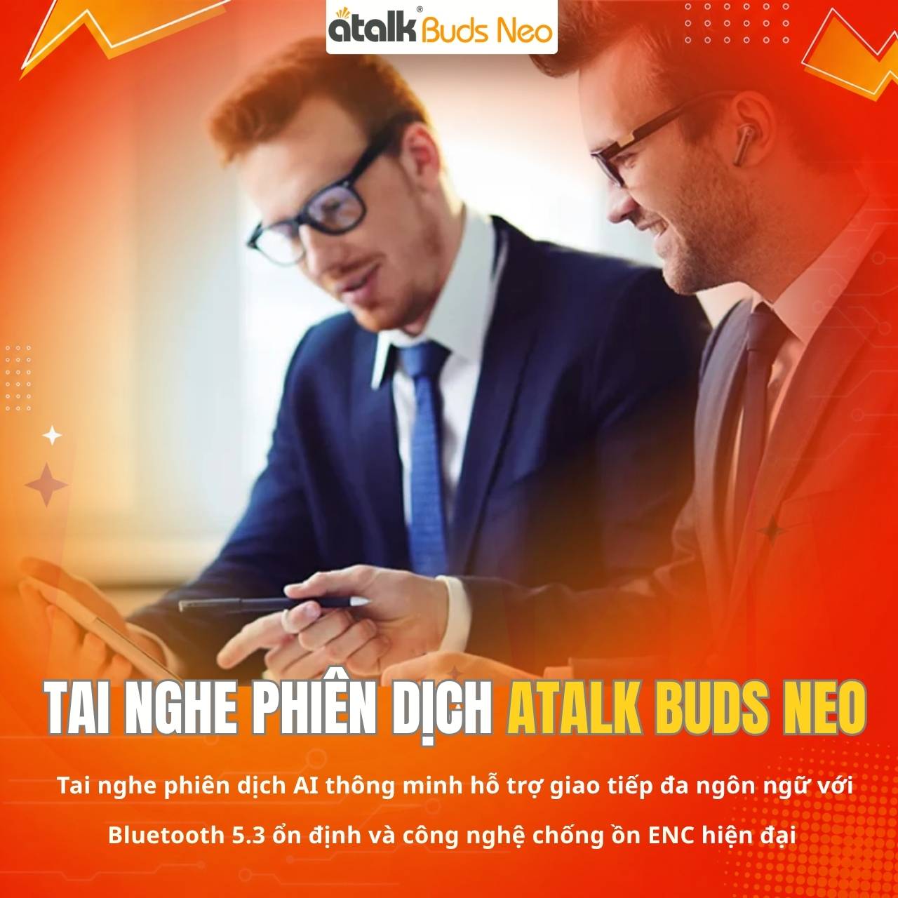 ATalk Buds Neo Được Trang Bị Công Nghệ Bluetooth 5.3 và Công Nghệ Chống Ồn ENC Hiện Đại