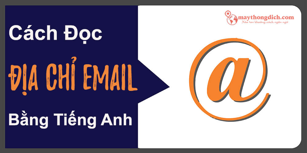 @ tiếng Anh đọc là gì? Cách Đọc Địa Chỉ Email Bằng Tiếng ...