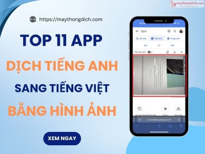 11 App dịch tiếng Anh sang tiếng Việt bằng hình ảnh Camera