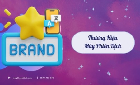 Thương Hiệu Máy Phiên Dịch