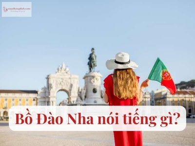 Nước Bồ Đào Nha nói tiếng gì? Ngôn ngữ Chính thức ở Portugal