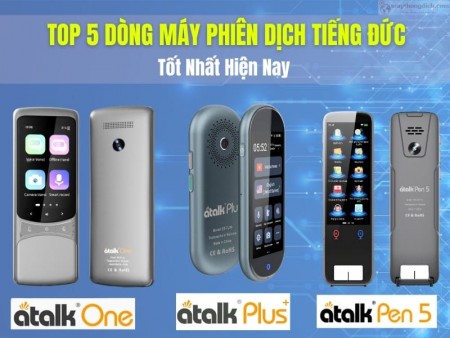 Top 5 Máy Phiên Dịch Tiếng Đức Sang Việt Dịch Chuẩn, Giá Tốt