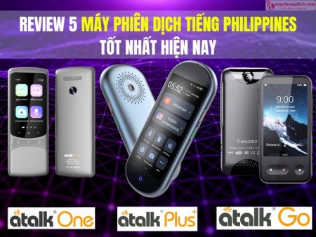 Top 5 Máy Phiên Dịch Tiếng Philippines Tốt Nhất 2025