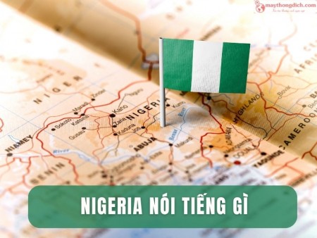 Nigeria Nói Tiếng Gì? Tìm Hiểu Những Ngôn Ngữ Giao Tiếp Tại Nigeria