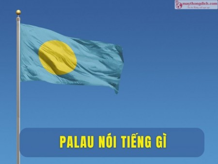 Palau nói tiếng gì? Tìm Hiểu Ngôn Ngữ Giao Tiếp Chính Thức Tại Palau
