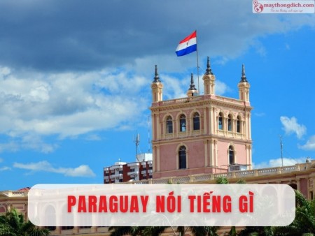 Paraguay Nói Tiếng Gì? Người Dân Paraguay Nói Những Ngôn Ngữ Nào