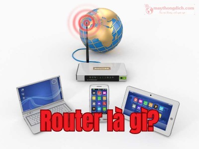 Router là gì? Chức năng & Nguyên lý hoạt động bộ định tuyến WIFI