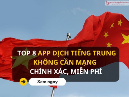 8 Phần Mềm, App Dịch Tiếng Trung Không Cần Mạng Chính Xác