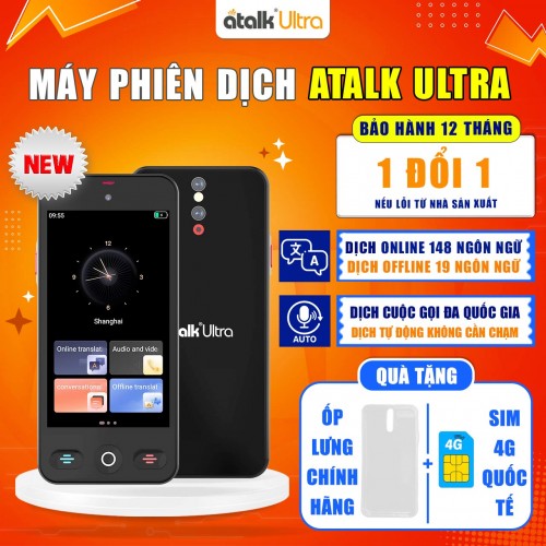 Máy Phiên Dịch ATalk Ultra | Dịch Cuộc Gọi Đa Quốc Gia - Dịch Tự Động Không Cần Chạm